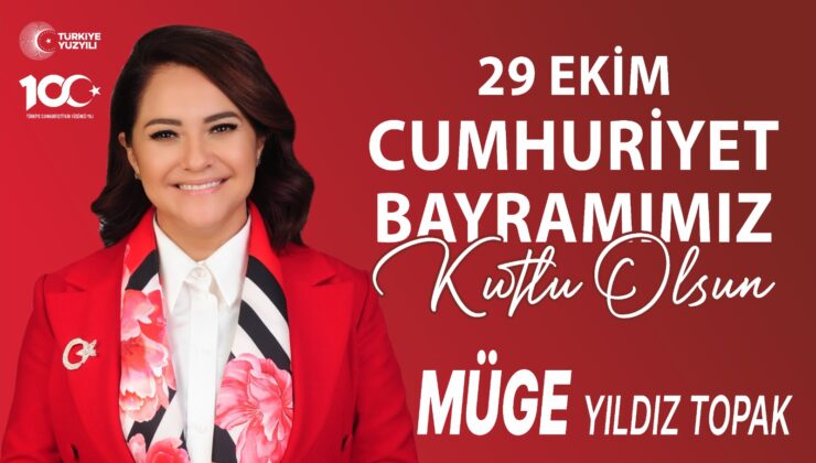 Müge Yıldız Topak’tan Cumhuriyet Kutlaması