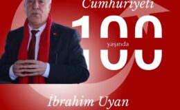İbrahim Uyan’dan Cumhuriyet Kutlaması