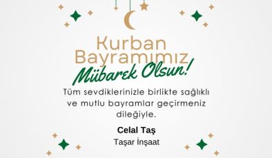 Celal Taş’tan kurban bayramı mesajı
