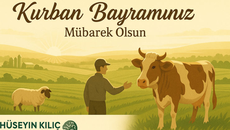 Hüseyin Kılıç’tan Kurban Bayramı mesajı