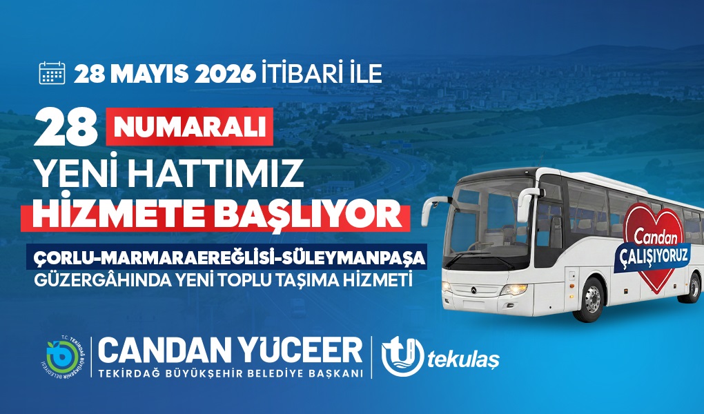 ÇORLU-SÜLEYMANPAŞA GÜZERGHINDA YENİ TOPLU TAŞIMA HİZMETİ BAŞLIYOR