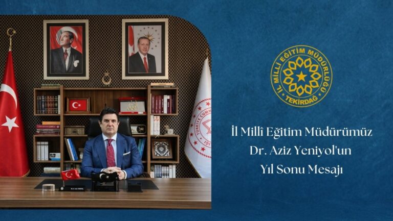 İl Millî Eğitim müdürü Dr. Aziz Yeniyol'un Yıl Sonu Mesajı