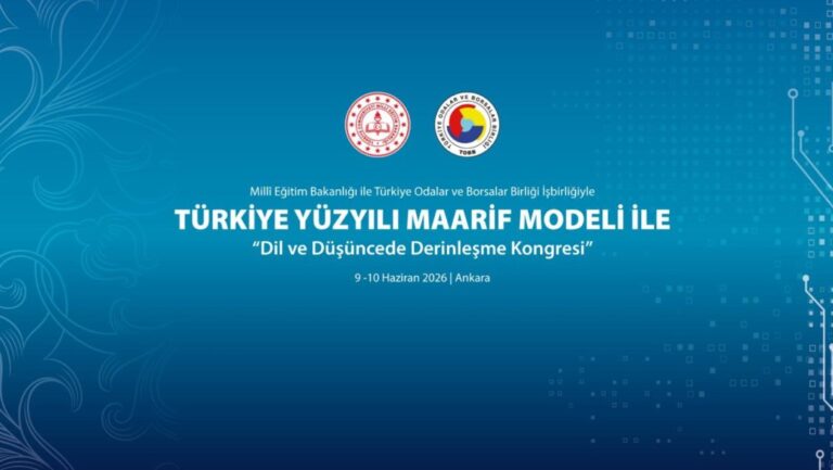 TÜRKİYE YÜZYILI MAARİF MODELİ İLE DİL VE DÜŞÜNCEDE DERİNLEŞME KONGRESİ, ANKARA'DA GERÇEKLEŞTİRİLECEK