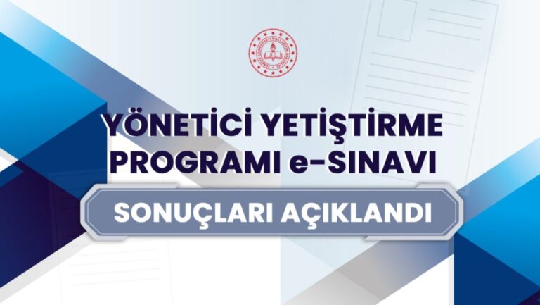 2026 Yılı Yönetici Yetiştirme Programı E-Sınavı Sonuçları Açıklandı