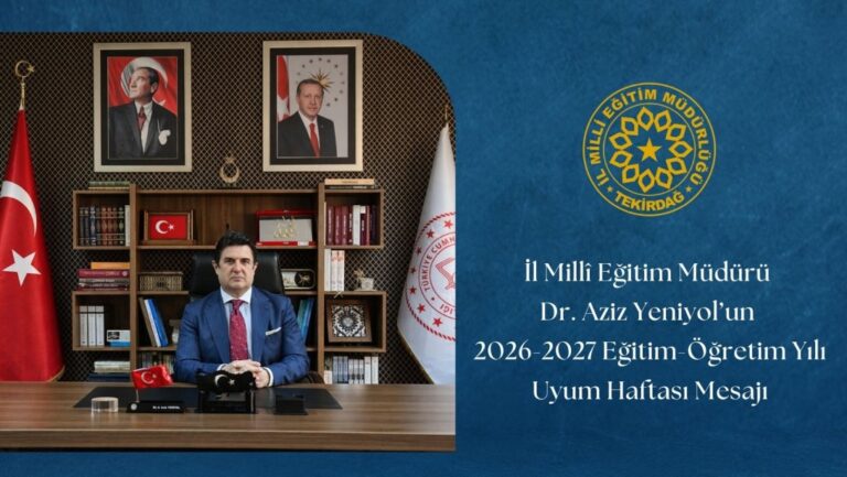 2026-2027 Eğitim-Öğretim Yılı Uyum Haftası Mesajı